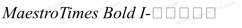MaestroTimes Bold I字体转换